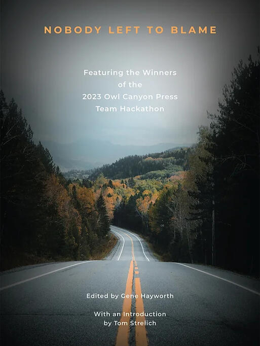 THE FAMILY BUSINESS with RJ Taylor Nobody Left to Blame First Place Winner 2023 Owl Canyon Hackathon